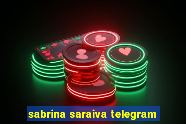 sabrina saraiva telegram